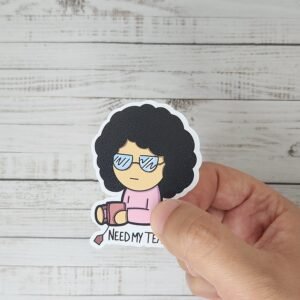 Sticker - Need my tea - Autocollant