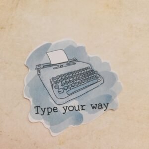 Sticker Type your way - Autocollant